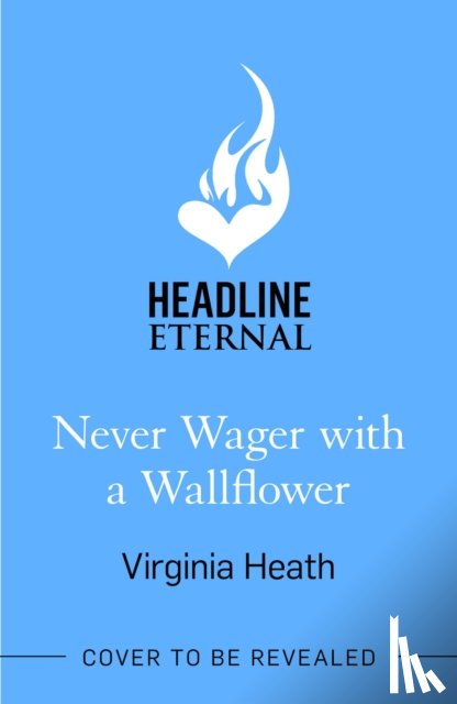 Heath, Virginia - Never Wager with a Wallflower