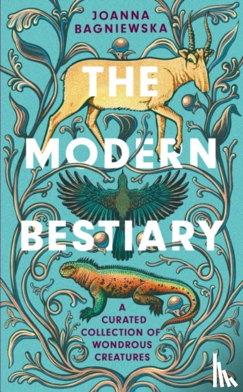 Bagniewska, Joanna - The Modern Bestiary