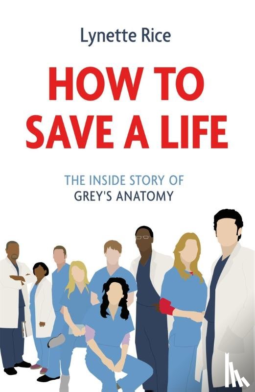 Rice, Lynette - How to Save a Life