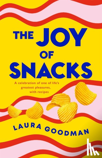 Goodman, Laura - The Joy of Snacks