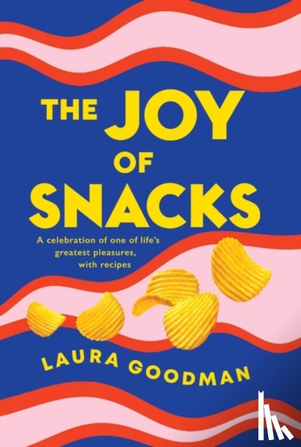 Goodman, Laura - The Joy of Snacks