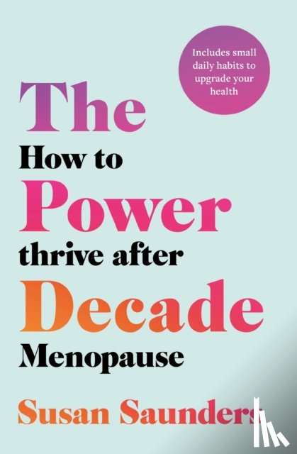 Saunders, Susan - The Power Decade