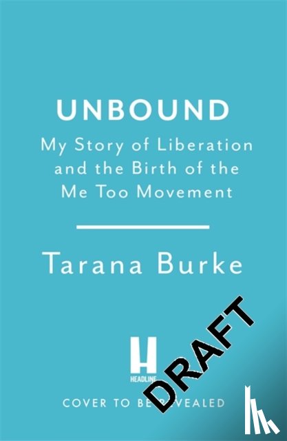Burke, Tarana - Unbound