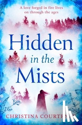 Courtenay, Christina - Hidden in the Mists
