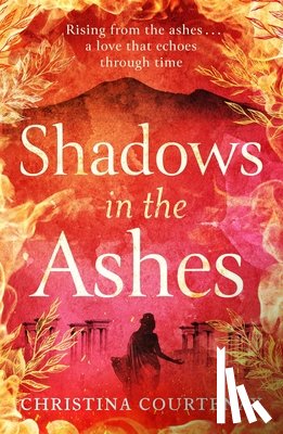 Courtenay, Christina - Shadows in the Ashes