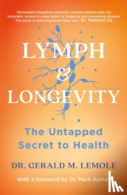 Lemole, Dr Gerald M - LYMPH & LONGEVITY
