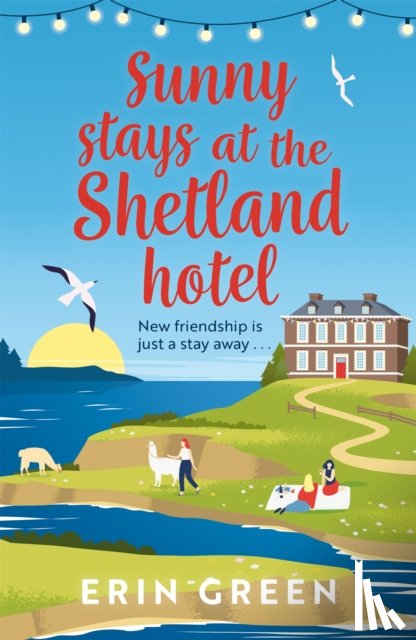 Green, Erin - Sunny Stays at the Shetland Hotel