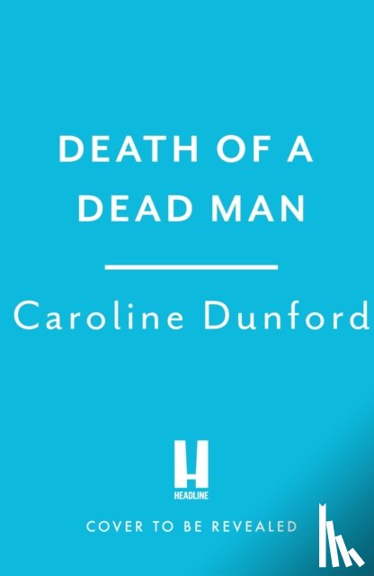 Dunford, Caroline - A Death of a Dead Man (Euphemia Martins Mystery 17)