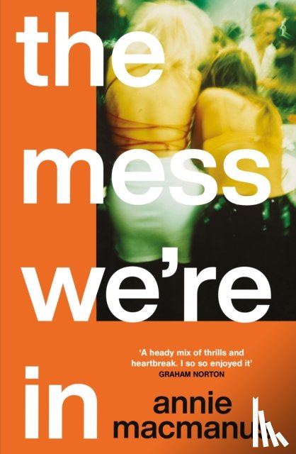 Macmanus, Annie - The Mess We're In