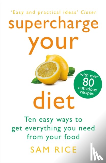 Rice, Sam - Supercharge Your Diet