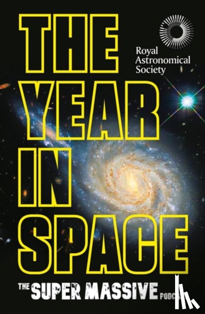 The Supermassive Podcast (Izzie Clarke, Dr Becky Smethurst - The Year in Space