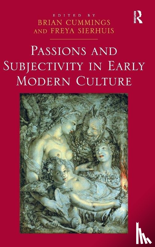 Sierhuis, Freya - Passions and Subjectivity in Early Modern Culture