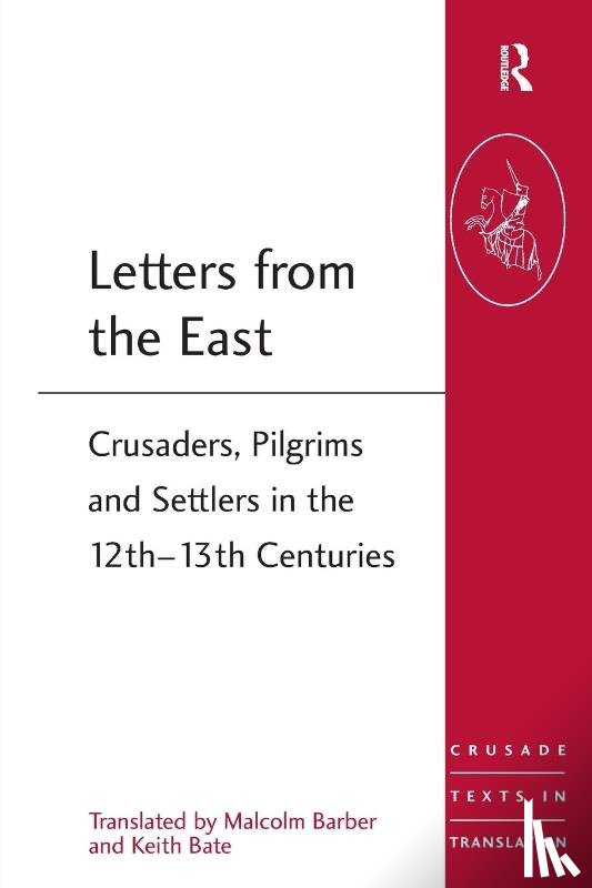 Barber, Malcolm, Bate, Keith - Letters from the East