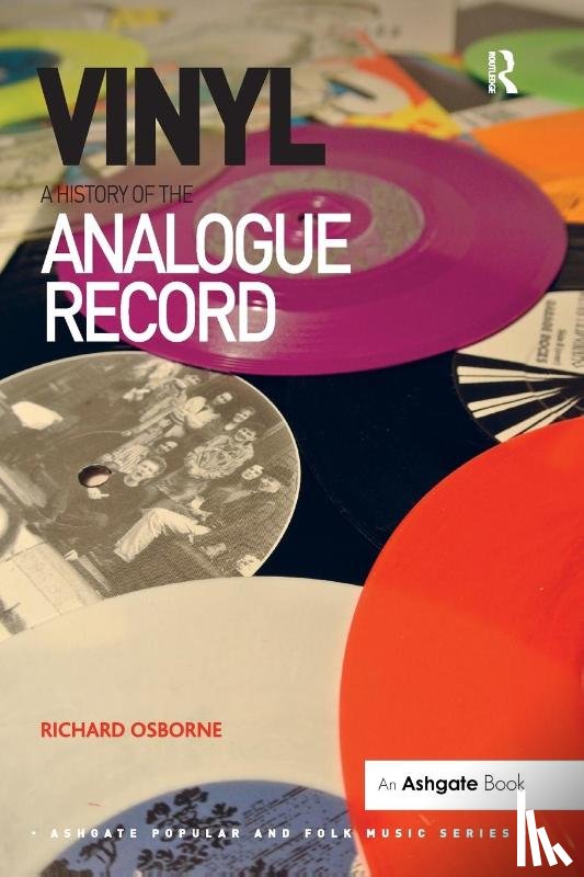 Osborne, Richard - Vinyl: A History of the Analogue Record