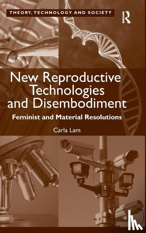 Lam, Carla - New Reproductive Technologies and Disembodiment