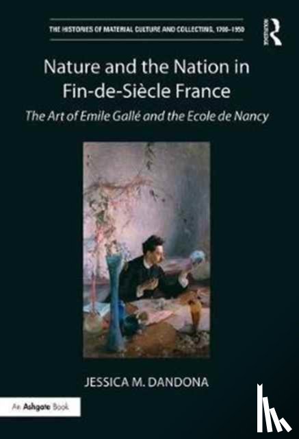 Dandona, Jessica M. - Nature and the Nation in Fin-de-Siecle France