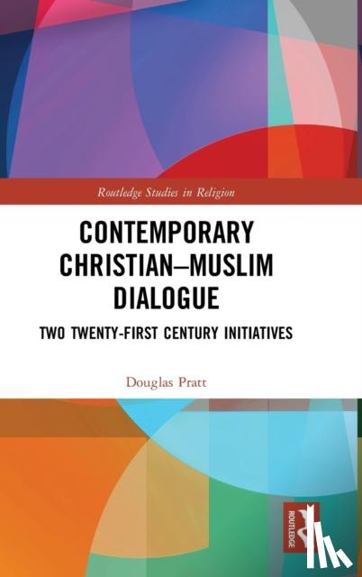 Pratt, Douglas - Contemporary Christian-Muslim Dialogue