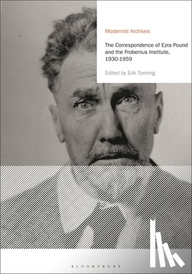 Pound, Ezra - The Correspondence of Ezra Pound and the Frobenius Institute, 1930-1959