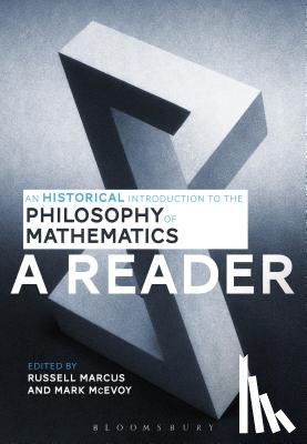 Marcus, Russell - An Historical Introduction to the Philosophy of Mathematics: A Reader