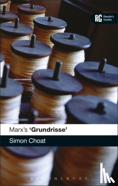 Choat, Dr Simon (Kingston University - Marx's 'Grundrisse'