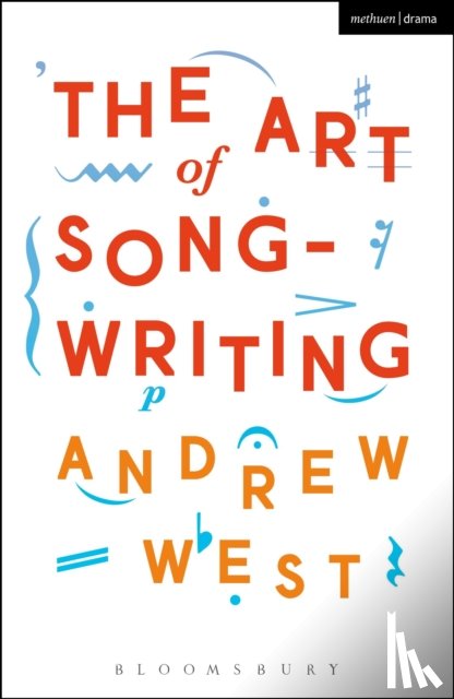 West, Andrew (Professor and Head of Postgraduate Studies at Leeds College of Music - The Art of Songwriting