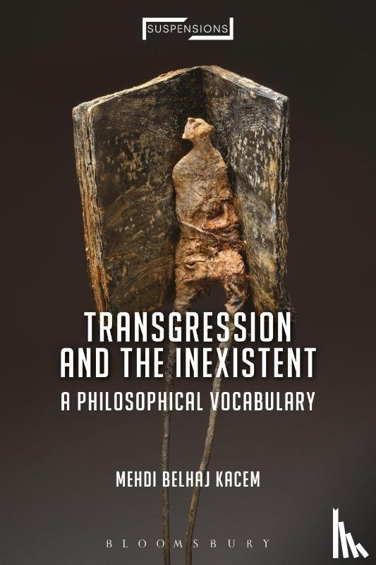 Kacem, Mehdi Belhaj - Transgression and the Inexistent