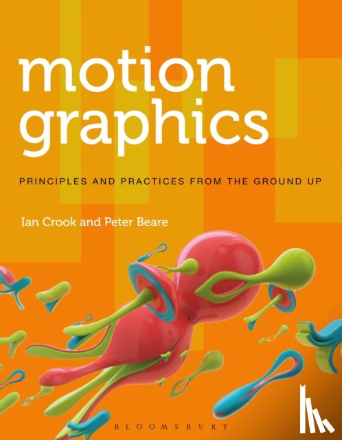 Crook, Ian, Beare, Peter (University of Central Lancashire) - Motion Graphics