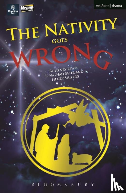 Lewis, Henry, Sayer, Jonathan, Shields, Henry - The Nativity Goes Wrong