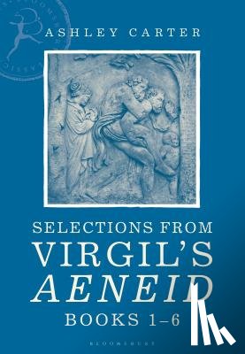 Carter, Ashley - Selections from Virgil's Aeneid Books 1-6