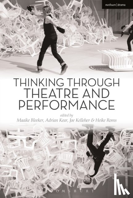  - Thinking Through Theatre and Performance