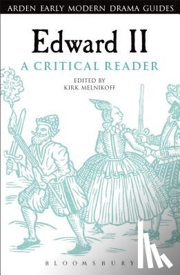 Melnikoff, Dr Kirk (University of North Carolina at Charlotte - Edward II: A Critical Reader