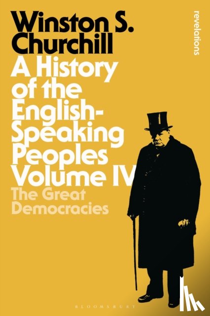 Sir Winston S. Churchill - A History of the English-Speaking Peoples Volume IV