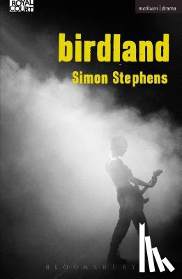 Stephens, Simon (Author) - Birdland