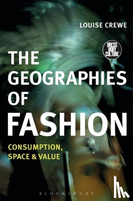 Crewe, Louise (University of Nottingham - The Geographies of Fashion