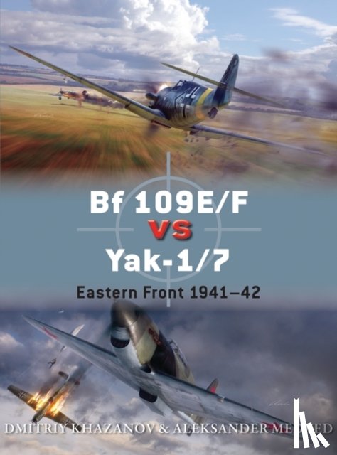 Khazanov, Dmitriy, Medved, Aleksander - Bf 109E/F vs Yak-1/7