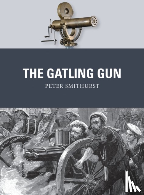 Smithurst, Peter - The Gatling Gun