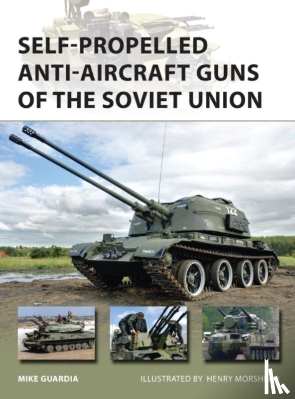 Guardia, Mike - Self-Propelled Anti-Aircraft Guns of the Soviet Union