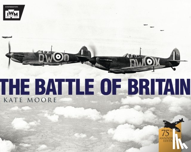 Moore, Kate, Museum, The Imperial War - The Battle of Britain