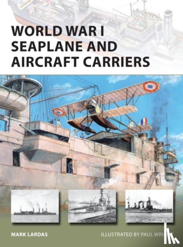 Lardas, Mark - World War I Seaplane and Aircraft Carriers
