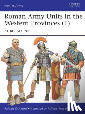 D’Amato, Raffaele (Author) - Roman Army Units in the Western Provinces (1)