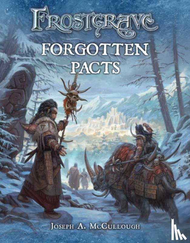 McCullough, Joseph A. (Author) - Frostgrave: Forgotten Pacts