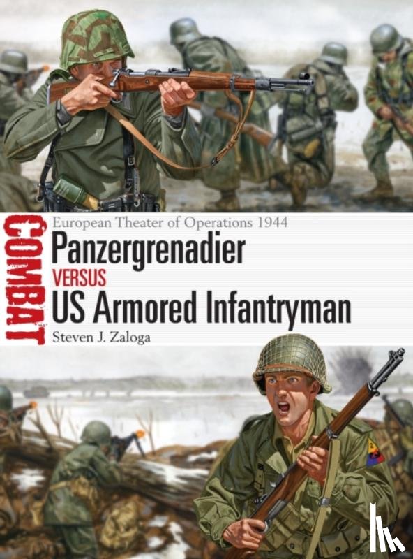 Zaloga, Steven J. (Author) - Panzergrenadier vs US Armored Infantryman