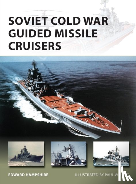 Hampshire, Dr Edward (Author) - Soviet Cold War Guided Missile Cruisers