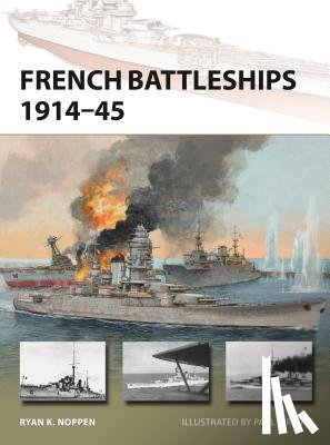 Noppen, Ryan K. - French Battleships 1914–45