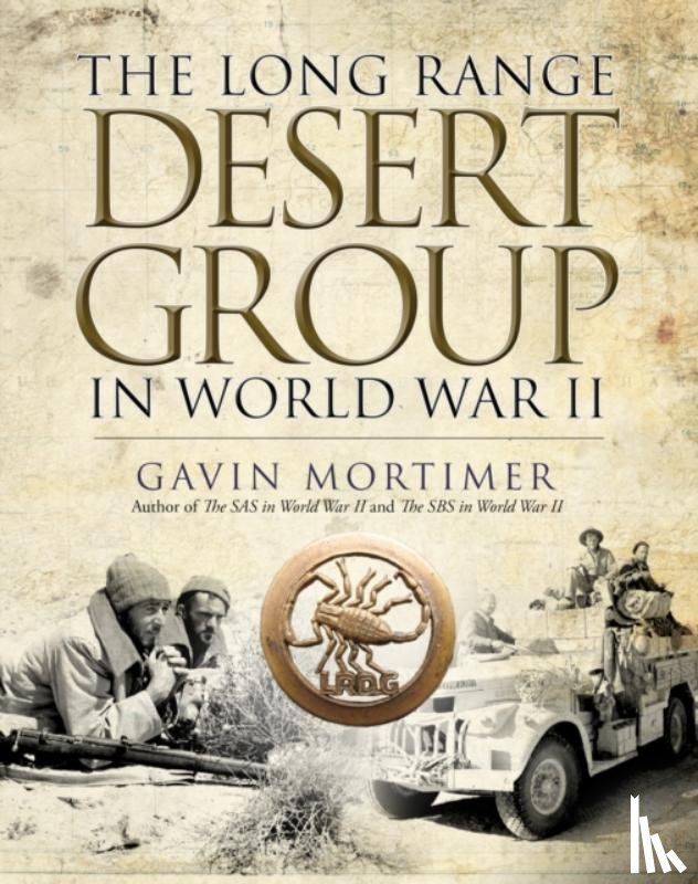 Mortimer, Gavin - The Long Range Desert Group in World War II