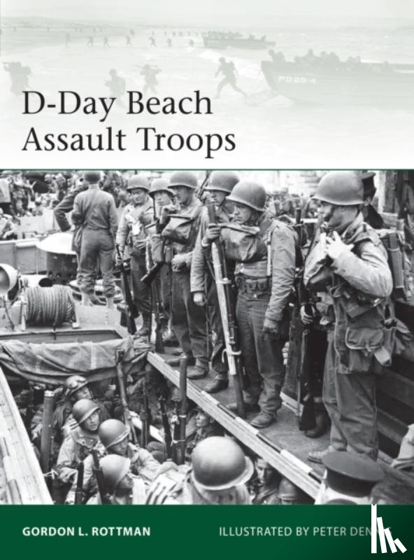 Rottman, Gordon L. - D-Day Beach Assault Troops