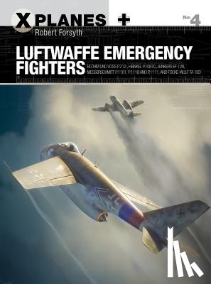 Forsyth, Robert - Luftwaffe Emergency Fighters