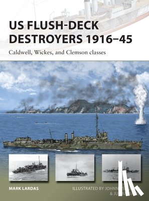 Lardas, Mark - US Flush-Deck Destroyers 1916–45