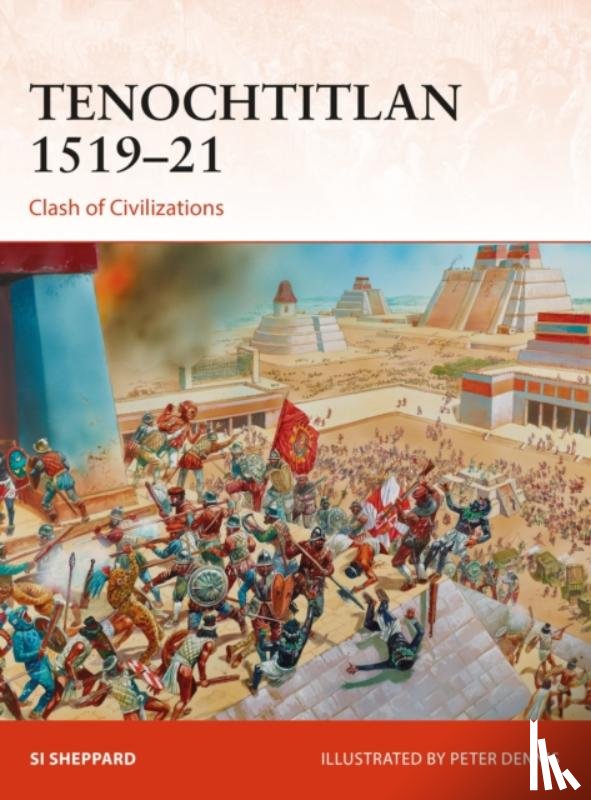 Sheppard, Si - Tenochtitlan 1519–21