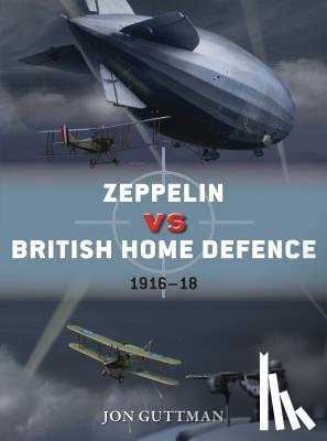 Guttman, Jon - Zeppelin vs British Home Defence 1916-18
